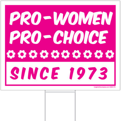 pro-choice yard sign