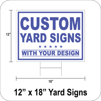 Custom Yard Signs 12" x 18"