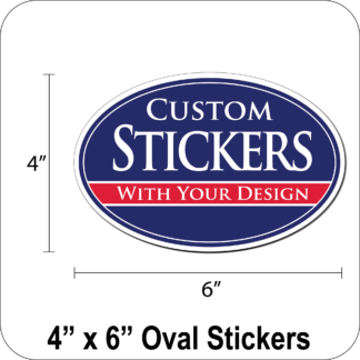 Custom Oval Stickers - 4" x 6" (No Roll)